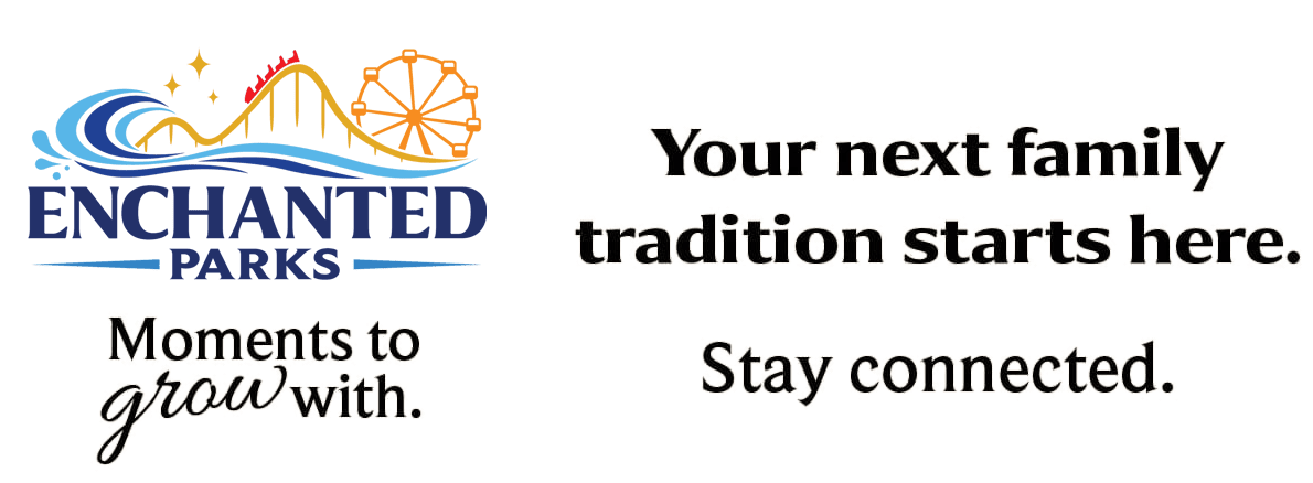 Your next family tradition starts here. Stay connected.